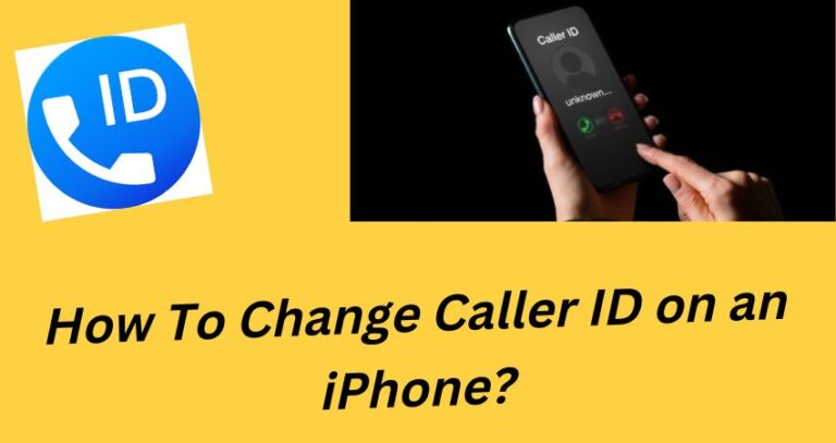 How to Change Caller ID on an iPhone? (Easiest Way)