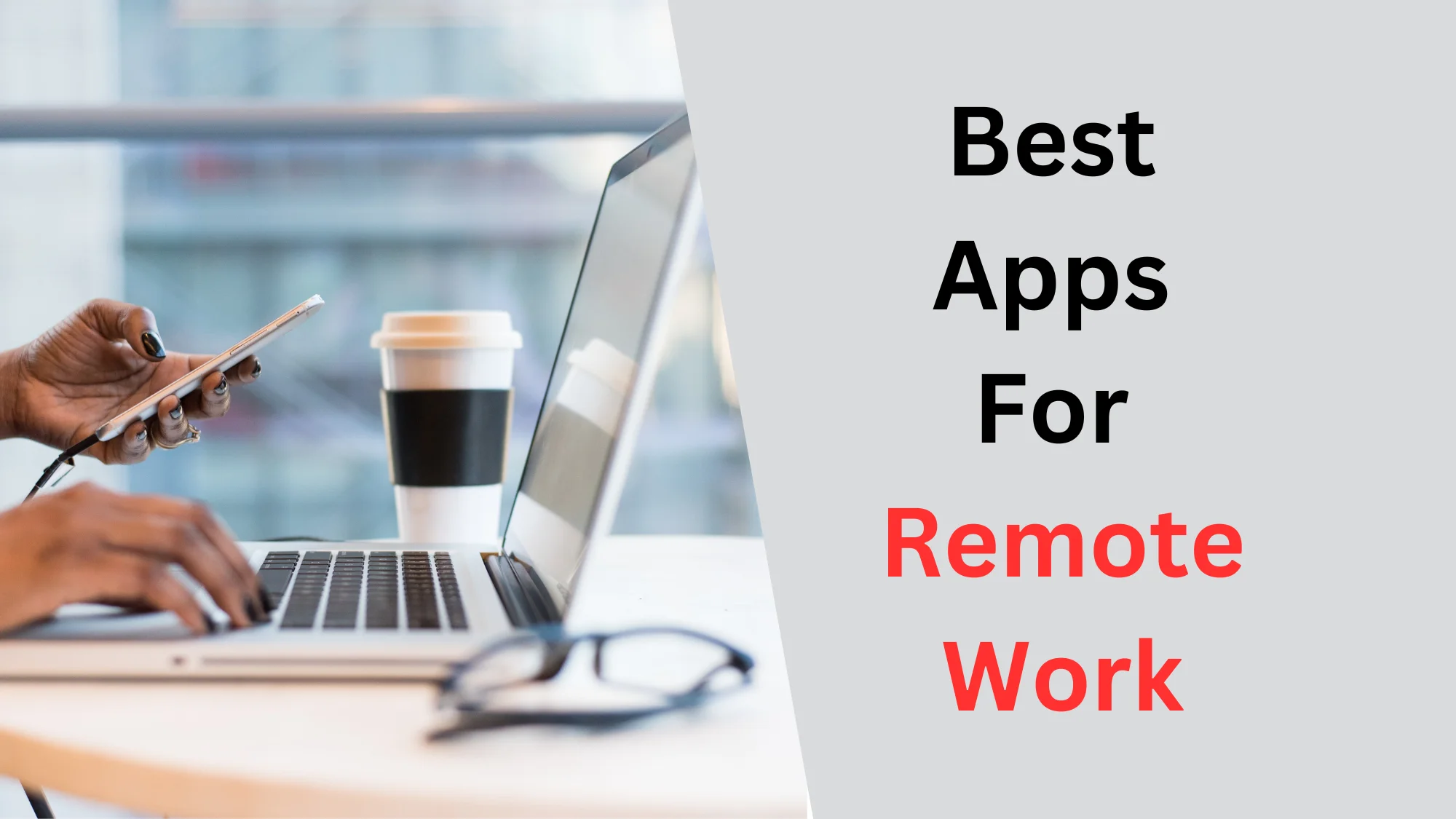 Best Productivity Apps For Remote Work