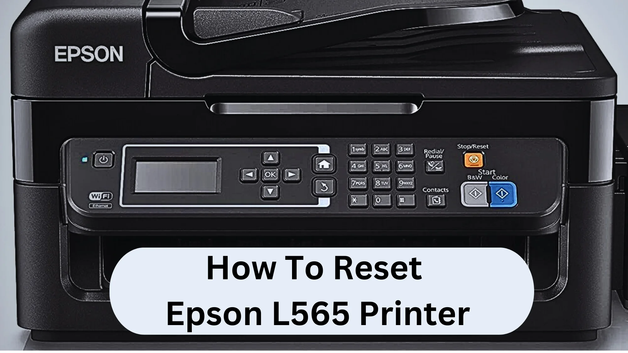 How To Reset Epson L565 Printer