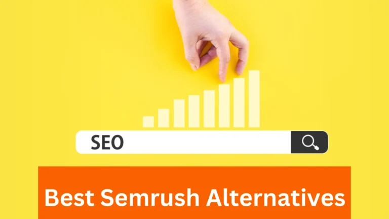 Best Semrush Alternatives to Get Your SEO Game Strong!