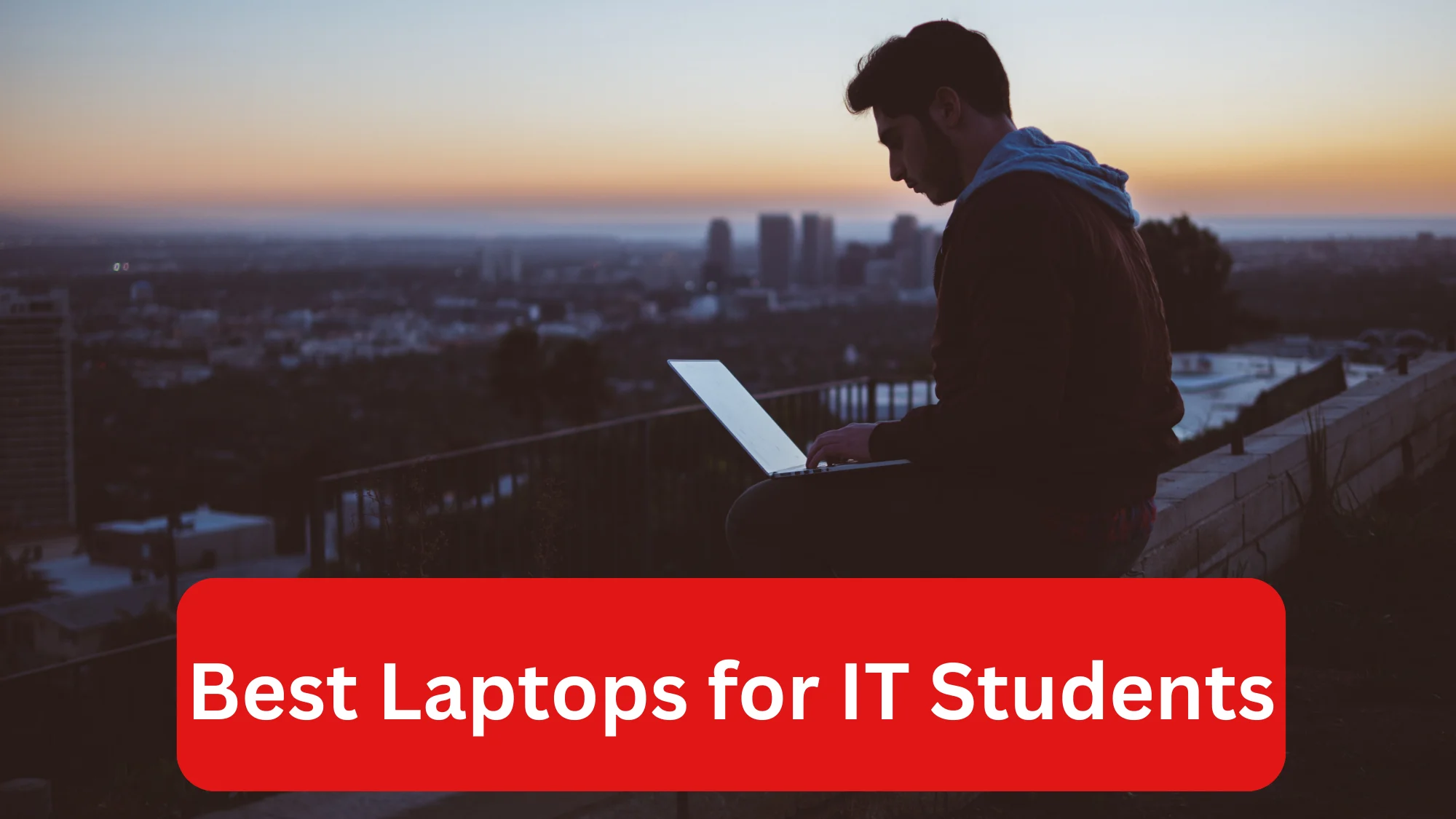 Best Laptops for IT Students