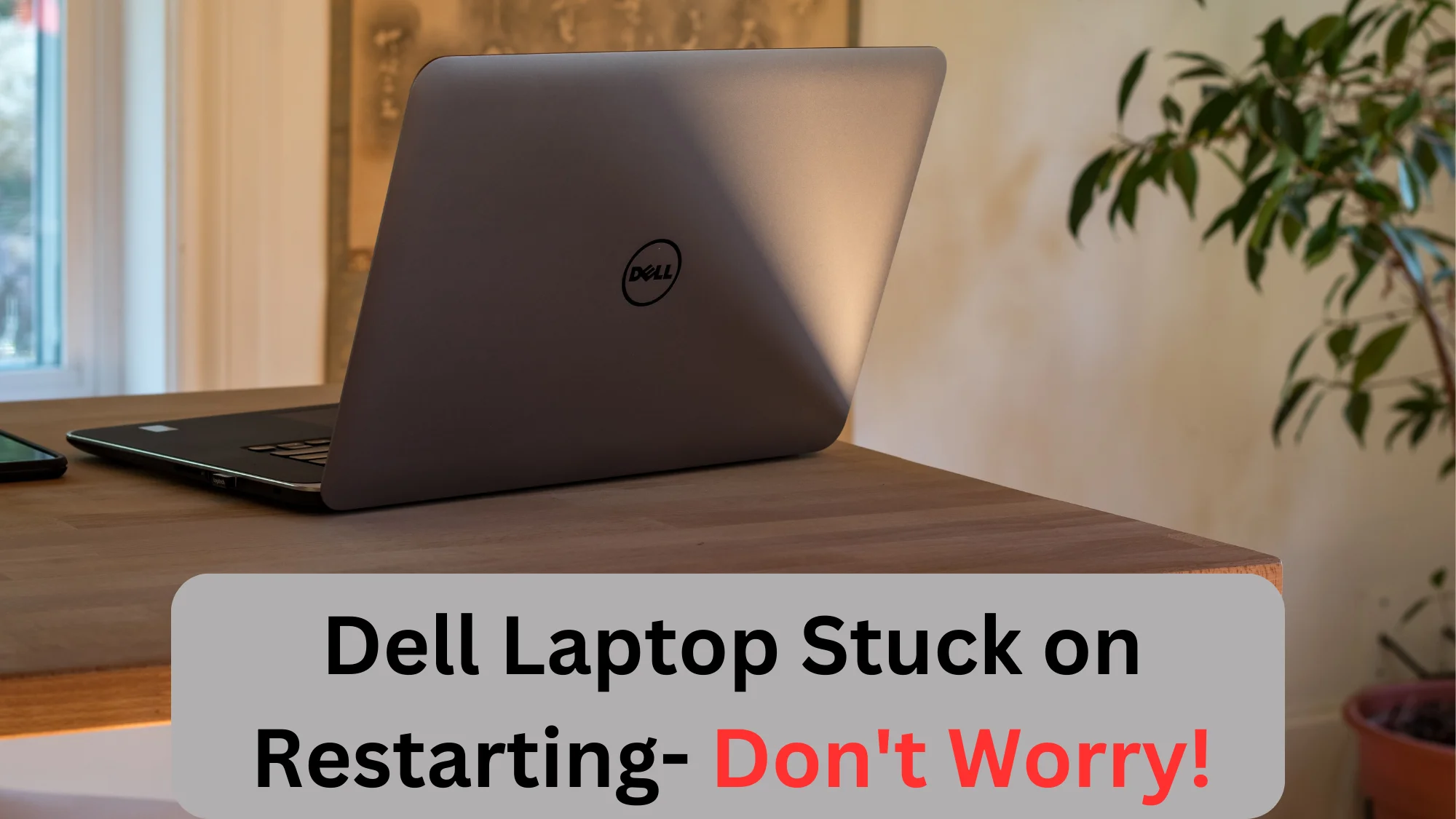 Dell Laptop Stuck on Restarting