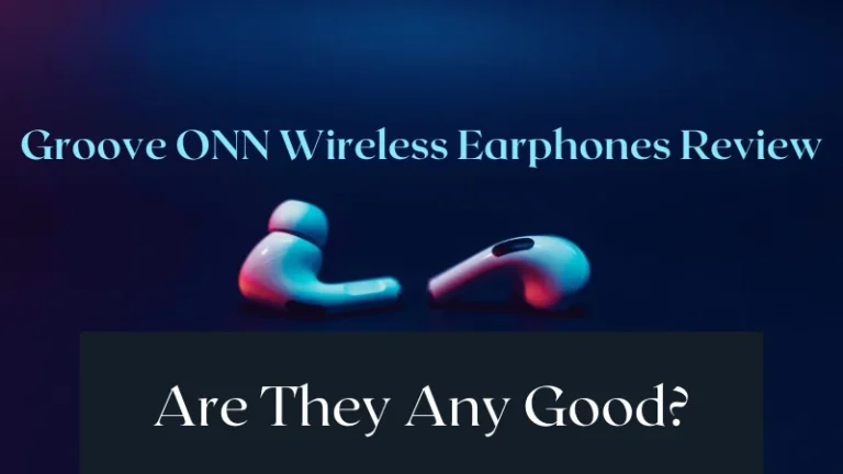 Groove ONN Wireless Earphones Review (Everything To Know)