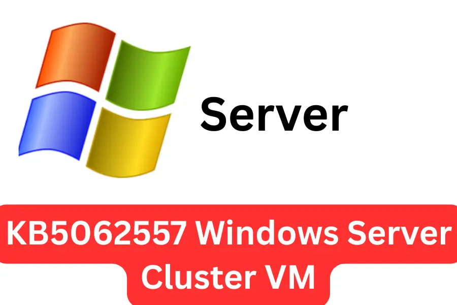 KB5062557 Windows Server Cluster VM