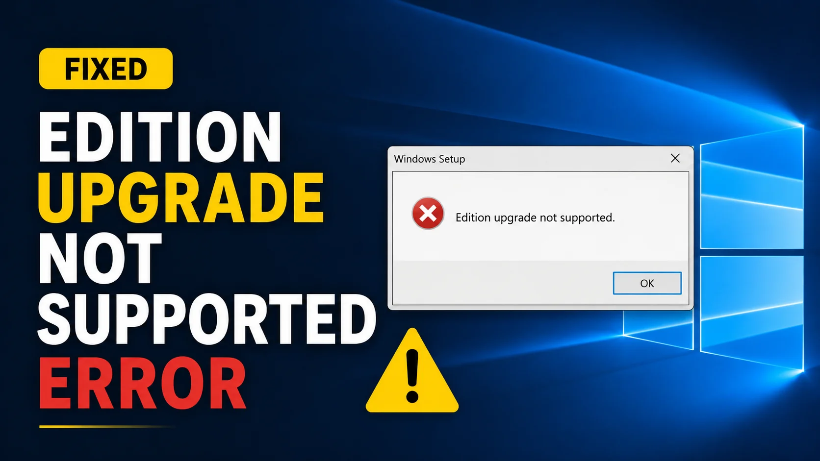 Edition Upgrade Not Supported Error