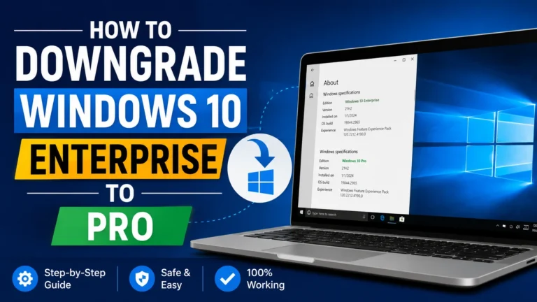 How to Downgrade Windows 10 Enterprise to Pro